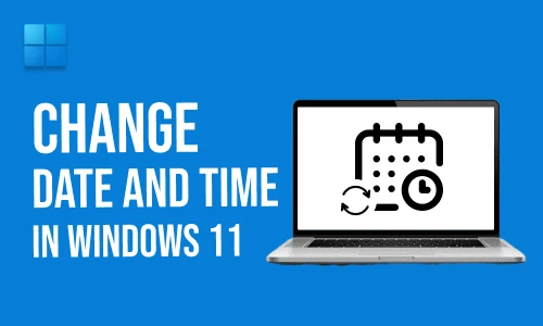 How to change date and time in Windows 11